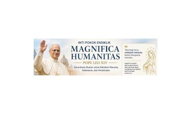 SEPUTAR ENSIKLIK MAGNIFICA HUMANITAS