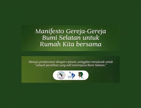 MANIFESTO GEREJA-GEREJA BUMI SELATAN UNTUK RUMAH KITA BERSAMA