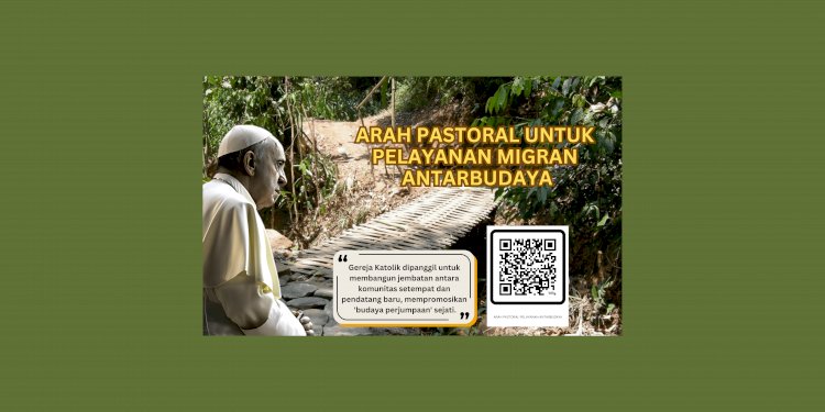 Arah Pastoral Untuk Pelayanan Migran Antarbudaya